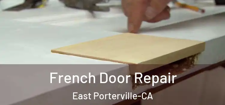  French Door Repair East Porterville-CA