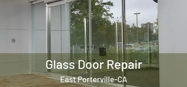  Glass Door Repair East Porterville-CA