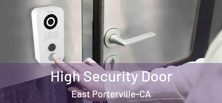  High Security Door East Porterville-CA