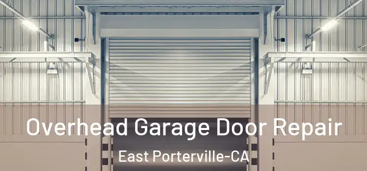  Overhead Garage Door Repair East Porterville-CA