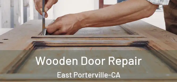  Wooden Door Repair East Porterville-CA